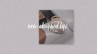 nonchapped lips forced [upl. by Acenahs]