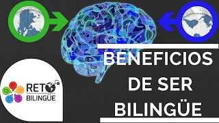 011 BENEFICIOS DE SER BILINGÜE [upl. by Ariaic18]