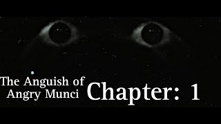 The Anguish of Angry Munci Chapter 1 [upl. by Rome]