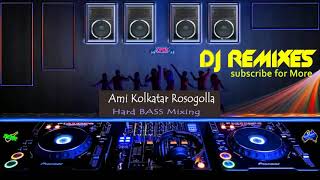 Ami Kolkatar Rasogolla Rakte Lekha 1992  DJ Hard BASS Mixing [upl. by Kipper]