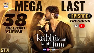 Kabhi Main Kabhi Tum Mega Last Episode  Fahad Mustafa  Hania Aamir  5 Nov 2024 Eng Sub [upl. by Schreib]