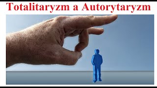 Totalitaryzm a Autorytaryzm  czym się różnią [upl. by Ennirac]