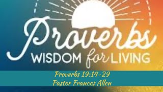 Proverbs 191429  Pastor Frances Allen [upl. by Ainotna]