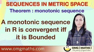 A Monotonic Sequence is convergent iff it is Bounded  Monotone convergence theorem  Real Analysis [upl. by Alicec]