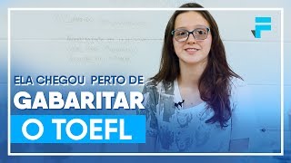 Ela chegou perto de GABARITAR o TOEFL 118 de 120 pontos [upl. by Aurthur428]