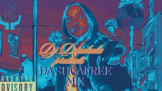 Dj Dondada Presents Da Sugafree Mix [upl. by Schofield]