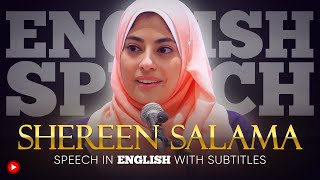 ENGLISH SPEECH  SHEREEN SALAMA The Best Of You English Subtitles [upl. by Eckardt253]