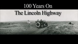 100 Years on the Lincoln Highway [upl. by Elahcar]