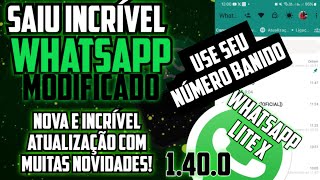 SAIU INCRÍVEL WHATSAPP MODIFICADO NOVA ATUALIZAÇÃO INCRÍVEL USE SEU NÚMERO BANIDO [upl. by Channing]