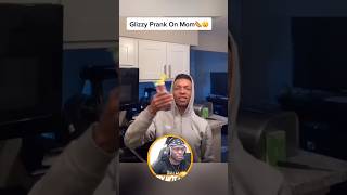 Glizzy Prank On Mom 😳 [upl. by Retsev]