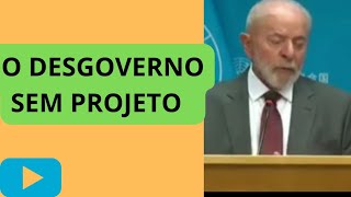 O DESGOVERNO SEM PROJETO [upl. by Peers335]