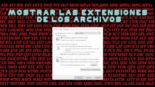 Cómo mostrar extensiones de archivos en windows 10 y windows 11 [upl. by Nerrak]