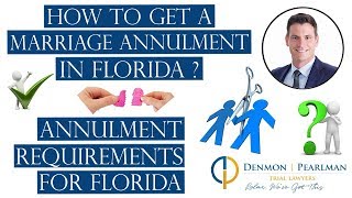 How to Get a Marriage Annulment in Florida Annulment Requirements for Florida [upl. by Llemar]