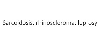 pathology  sarcoidosis rhinoscleromaleprosy [upl. by Asirrac]