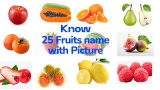 25 common Fruits name and Fruits vocabulary with pictures।Spelling Fruits name for kids।fruitsname [upl. by Idolla]