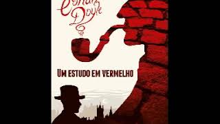 Sherlock Holmes Um Estudo Em Vermelho  Audiolivro [upl. by Auqinom]