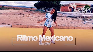 Ritmo Mexicano  Mc GW  Lydya LamberttiinyCoreografia [upl. by Sugden142]