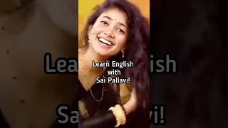 Learn English with Sai Pallavi learnenglishwithcelebrities saipallavi [upl. by Gilles986]