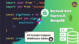 ExpressJS AUTH untuk Pemula 9  Proteksi Endpoint dengan MIDDLEWARE Role Admin [upl. by Ennail]