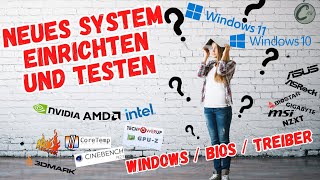 Neues System einrichten  Windows  BIOS  Treiber  Testen [upl. by Alyssa]