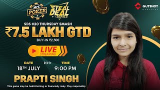 GUTSHOT LIVE – MPL Poker Steal Deal Series 20 Thursday Smash with Prapti Singh [upl. by Wordoow]