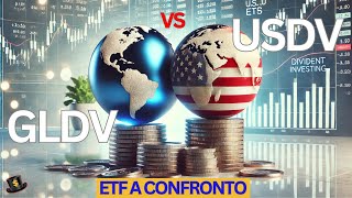 quotETF Dividend Aristocrats Chi è Meglio GLDV vs USDV [upl. by Yendyc]