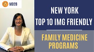 The Top 10 Most IMG Friendly Family Medicine Programs in New York [upl. by Asel480]