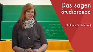 quotDas sagt die Studentinquot  Mathematik Lehramt studieren [upl. by Loomis]