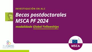 Investigación en America Latina e Caribe con las becas MSCA Postdoctoral Fellowships  GF 2024 [upl. by Jacklyn18]