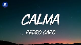 Calma  Pedro Capó Farruko LetraLyrics [upl. by Davidson]