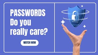 Do You Really Care About Your Passwords Heres Why You Should Password Security [upl. by Anehsat]