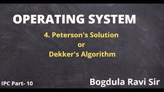 L10 Petersons Solution  Dekkers Algorithm  IPC  OS  GATE  NTA NET  Ravi Bogdula [upl. by Skeie519]