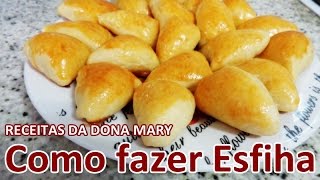 Como fazer esfiha  Receitas da Dona Mary 07 [upl. by Ramal]