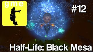 A Final Battle With The Nihilanth  HalfLife Black Mesa  Part 12 [upl. by Eural]