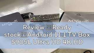 Review 【Ready stock】Android 111 TV Box S905L Ultra HD 4K HDR 8GB RAM 128GB ROM Set Top TV Box 2727 [upl. by Adelice]