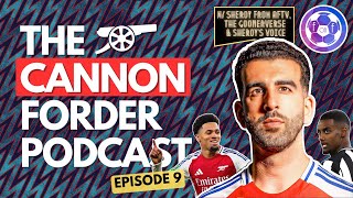 The Cannon Forder Podcast  Episode 9 w Sheroy from AFTV  Preston  Nwaneri  Newcastle [upl. by Sidonia]