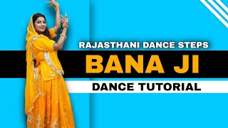 Bana Ji Dance Tutorial  Rajsthani Dance Steps  wedding special  Bana ji dance steps [upl. by Notsnhoj]