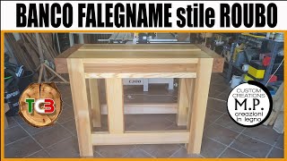 Banco da falegname stile ROUBO  Parte 1 La struttura [upl. by Nerek]