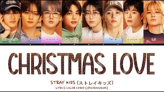 Stray Kids ストレイキッズ  Christmas Love Lyrics Color Coded JpnRomEng [upl. by Adrienne]