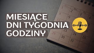 Miesiące dni tygodnia godziny po polsku Месяцы дни недели часы на польском языке [upl. by Nuarb]