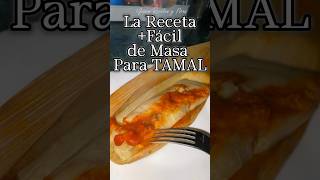 La Receta MÁS FÁCIL de Masa para Tamales Dale Like y Comparte fyp parati recipe viral like [upl. by Princess213]