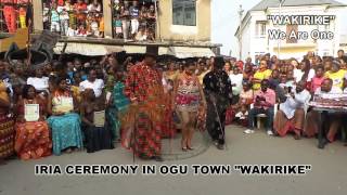 IRIA Ceremony in Ogu quotWakirikequot [upl. by Pooh]