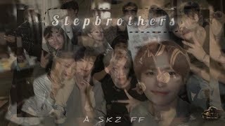 Stepbrothers  A SKZ FF  Part 14 [upl. by Notsgnik]