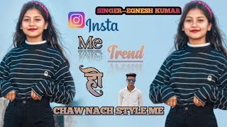 INSTA ME TREND HO KISKI GIRLFRIEND HO NEW NAGPURI SONG TREDING DJ GANESH MANATU CHAW NACH STYLE DJ [upl. by Ynnos217]