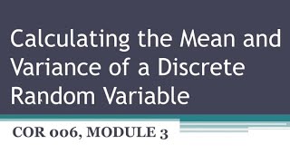 Calculating the Mean and Variance of a Discrete Random Variable [upl. by Guillema]