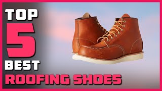 Best Roofing Shoes in 2023  Top 5 Roofing Shoes Review [upl. by Seerdi899]