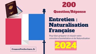 200 Questions dentretien de naturalisation Française 2024 [upl. by Moyra]