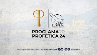 Proclama Profetica 2024 31122023 [upl. by Cherlyn64]