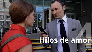 Hilos de amor 4 No cuestiones un respiro de suerte mi querido espectador Peli de Amor En Español [upl. by Aicertal]