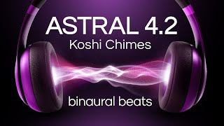 Astral Projection Frequency – Binaural Beats  3D Koshi Chimes  Lotus Sound amp Andrea Kleinmann [upl. by Annaigroeg]